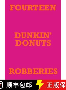 【3-4周达】Fourteen Dunkin' Donuts Robberies [9781678029241]
