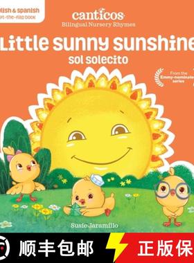 【3-4周达】Canticos Little Sunny Sunshine / Sol Solecito: Bilingual Nursery Rhymes [9781945635502]