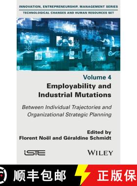 【3-4周达】Employability and Industrial Mutations: Between Individual Trajectories and Organizational... [9781786307439]