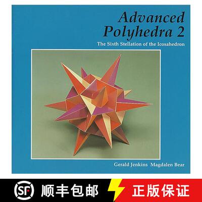 预订 Advanced Polyhedra 2: The Sixth Stellation of the Icosahedron [9781899618620]
