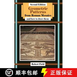 预订 Geometric Patterns from Roman Mosaics, 2nd Edition: How to Draw Roman Mosaics [9781911093428]