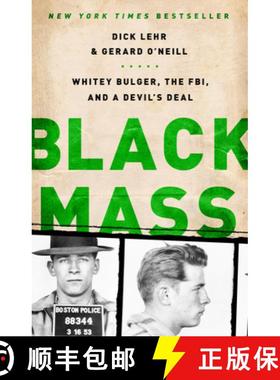 【3-4周达】Black Mass: Whitey Bulger, the Fbi, and a Devil's Deal [9781610391092]