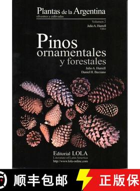 预订 Plantas de la Argentina, Silvestres y Cultivadas, Volume 2: Pinos Ornamentales y Forestales [Wil... [9789509725942]