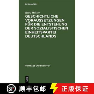 【3-4周达】精装 Geschichtliche Voraussetzungen für die Entstehung der sozialistischen Einheitspartei... [9783112537978]