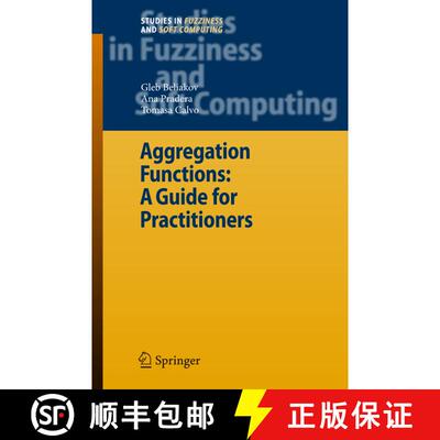 【3-4周达】Aggregation Functions: A Guide for Practitioners (Softcover reprint of hardcover 1st ed. 2... [9783642092893]