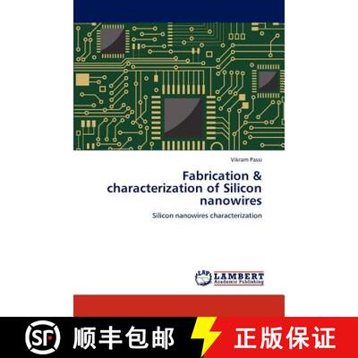 预订 Fabrication & characterization of Silicon nanowires [9783846586525]