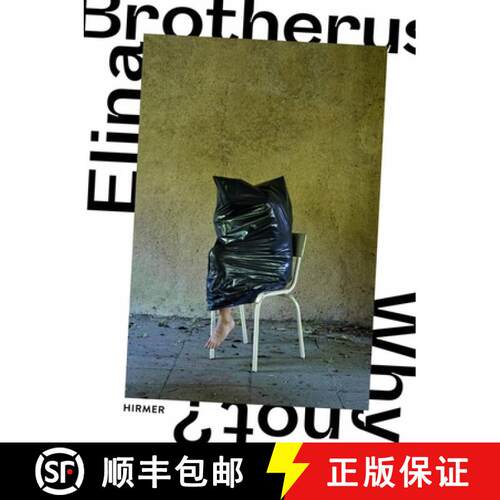 【3-4周达】精装 Elina Brotherus (Bilingual edition): Why Not? [9783777436845]