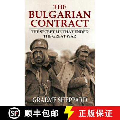 【3-4周达】The Bulgarian Contract: The Secret Lie That Ended the Great War [9789888552863]