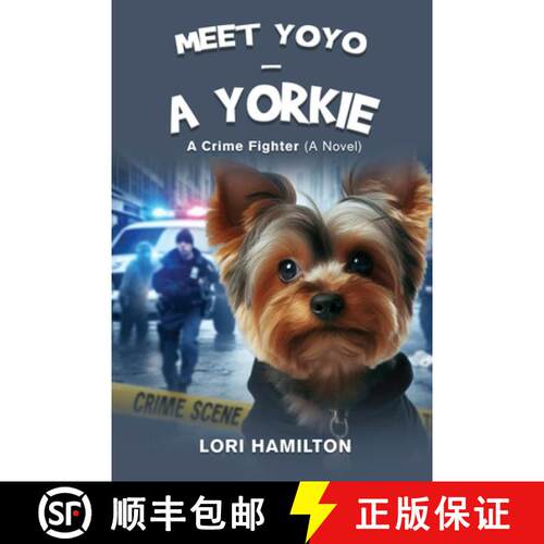 【3-4周达】Meet Yoyo - A Yorkie: A Crime fighter [9798349269493]