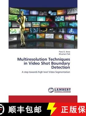 预订 Multiresolution Techniques in Video Shot Boundary Detection [9783659821141]