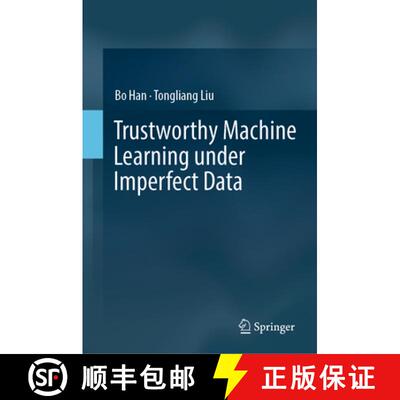 【3-4周达】精装 Trustworthy Machine Learning under Imperfect Data [9789819693955]