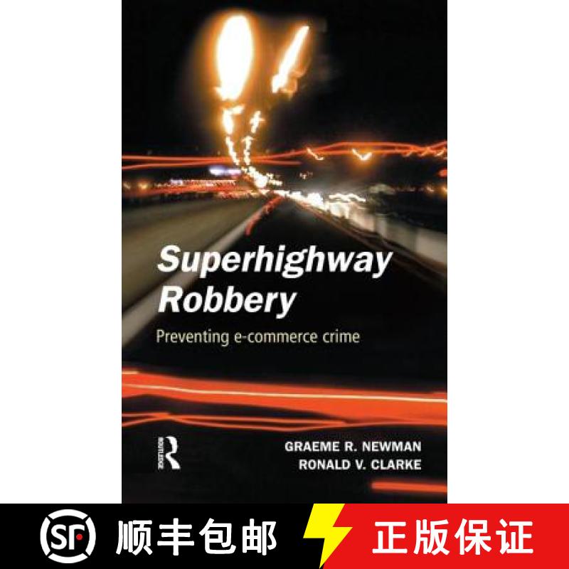 【3-4周达】Superhighway Robbery: Crime Prevention and E-commerce Crime [9781843920182]