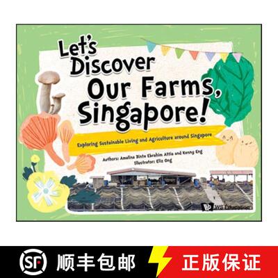 【3-4周达】Let's Discover Our Farms, Singapore!: Exploring Sustainable Farming and Agriculture Around... [9789811288845]