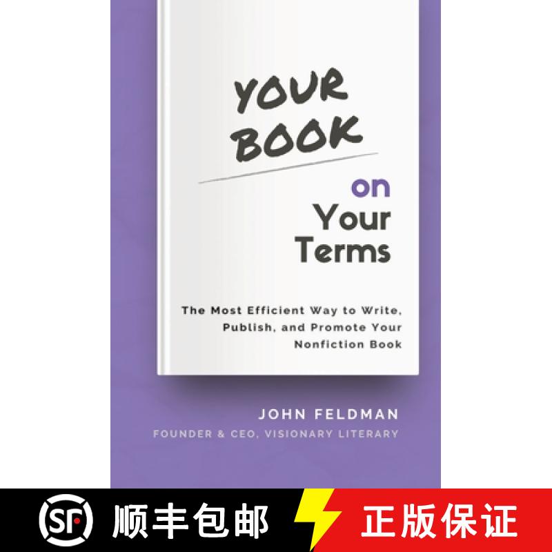 【2-3周达】Your Book on Your Terms: The Most Efficient Way to Write, Publish, and Promote Your Nonfic... [9798985519020]