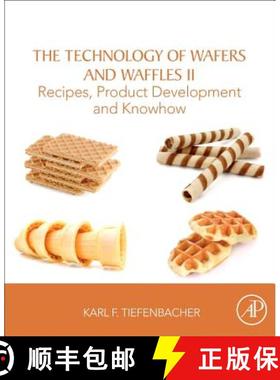 【3-4周达】The Technology of Wafers and Waffles II: Recipes, Product Development and Know-How [9780128094372]