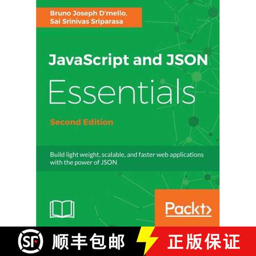 预订 JavaScript and JSON Essentials : Build light weight, scalable, and faster web applications with ... [9781788624701]