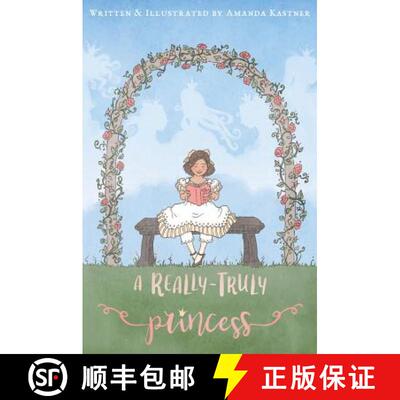 【3-4周达】精装 A Really-Truly Princess [9780998311425]