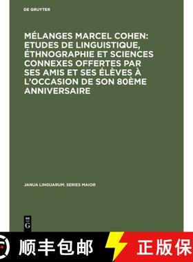 【3-4周达】M langes Marcel Cohen : Etudes de Linguistique,  thnographie Et Sciences Connexes Offertes... [9789027907202]