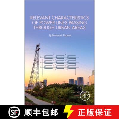 【3-4周达】Relevant Characteristics of Power Lines Passing through Urban Areas [9780323911368]