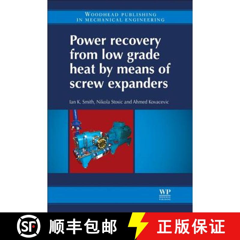 【3-4周达】Power Recovery from Low Grade Heat by Means of Screw Expanders [9781782421894]