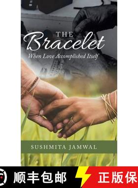 预订 The Bracelet: When Love Accomplished Itself [9781543701951]