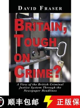 【3-4周达】Britain Tough on Crime?: A View of the British Justice System Through the Newspaper Headlines [9781789634556]
