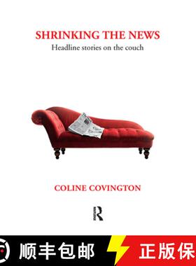 【3-4周达】Shrinking the News : Headline Stories on the Couch [9780367102470]