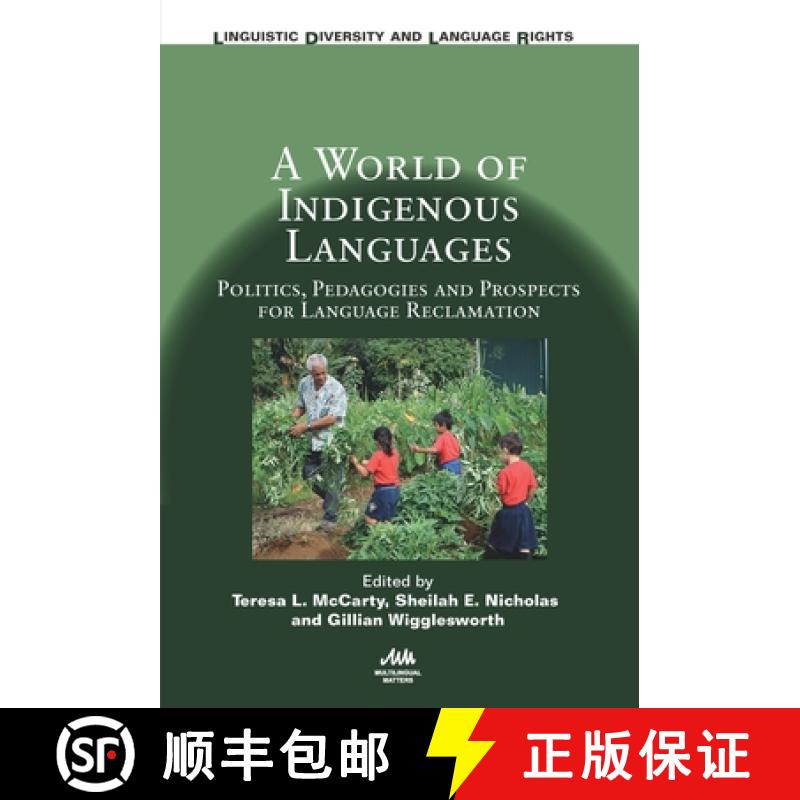 【3-4周达】A World of Indigenous Languages : Politics, Pedagogies and Prospects for Language Reclamation [9781788923064]