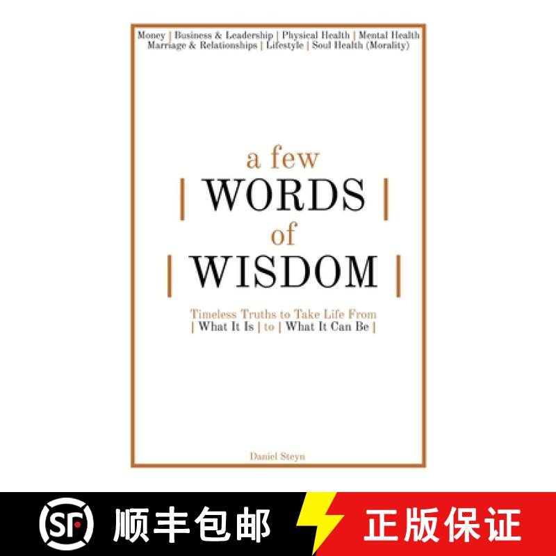 【2-3周达】A Few Words of Wisdom: Timeless Truths to Take Life From What It Is to What It Can Be [9780796128225]