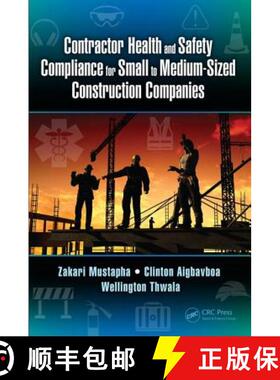 【3-4周达】Contractor Health and Safety Compliance for Small to Medium-Sized Construction Companies [9781138081550]