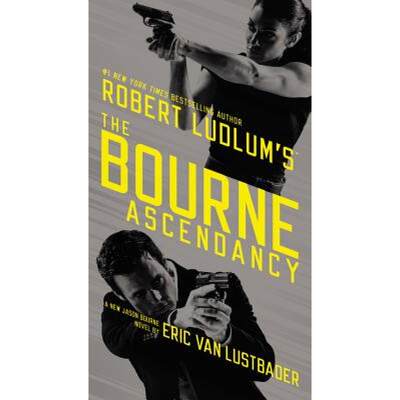 【4周达】Robert Ludlum's (Tm) the Bourne Ascendancy [9781455577552]