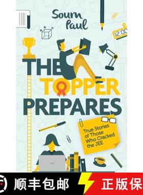 【3-4周达】The Topper Prepares: True Stories of Those Who Cracked the JEE [9789351770503]