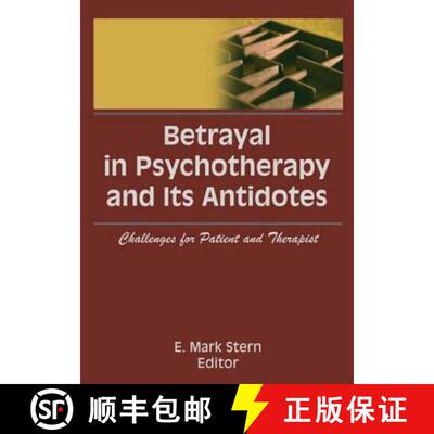 【3-4周达】Betrayal in Psychotherapy and Its Antidotes: Challenges for Patient and Therapist [9781560244486]