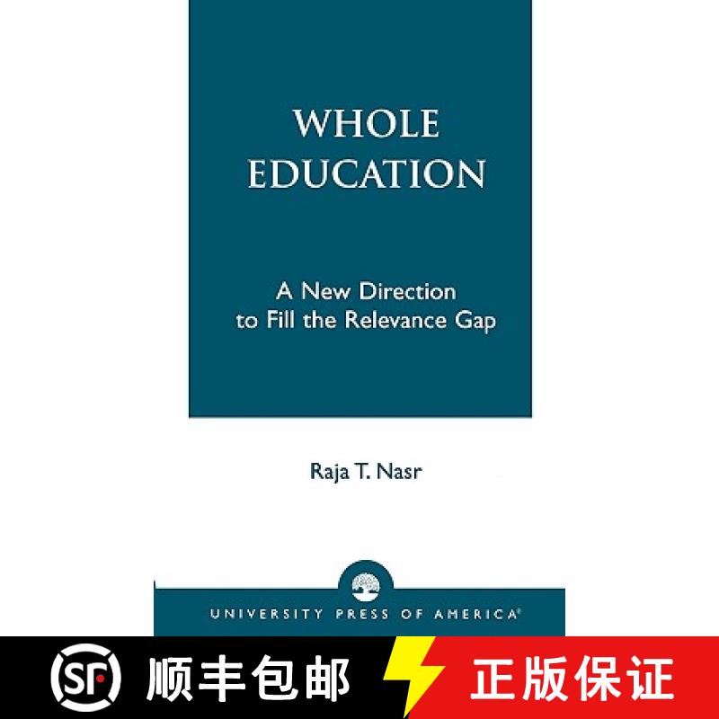 预订 Whole Education : A New Direction to Fill the Relevance Gap [9780819196101]