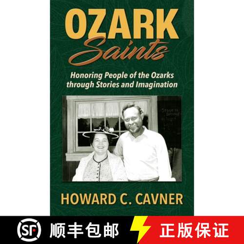 【3-4周达】Ozark Saints: Honoring People of the Ozarks through Stories and Imagination [9781956027709]