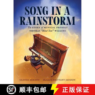 【3-4周达】精装 Song in a Rainstorm: The Story of Musical Prodigy Thomas Blind Tom Wiggins [9780807509418]