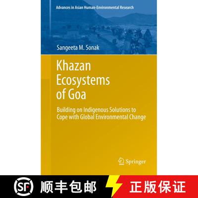 【3-4周达】Khazan Ecosystems of Goa : Building on Indigenous Solutions to Cope with Global Environmen... [9789400772014]