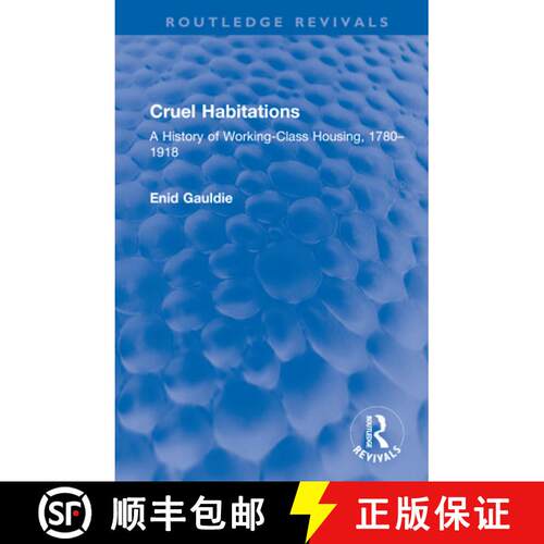 【3-4周达】精装 Cruel Habitations: A History of Working-Class Housing, 1780-1918 [9781032585703]