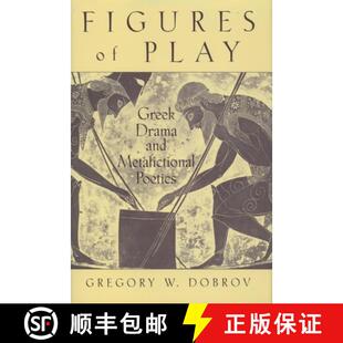 Metafictional 9780195116588 Figures Greek Drama Play 3周达 Poetics and