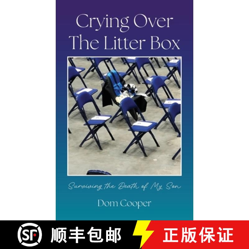【2-3周达】Crying Over The Litter Box: Surviving the Death of My Son [9798822973565]