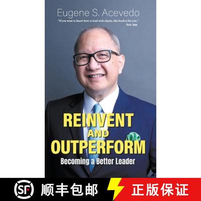 【3-4周达】REINVENT AND OUTPERFORM: BECOMING A BETTER LEADER [9789811298929]