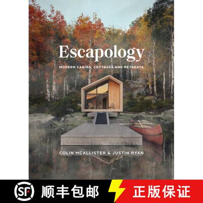 【3-4周达】Escapology : Modern Cabins, Cottages and Retreats [9781773271248]