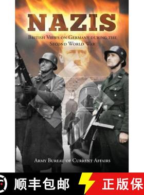 预订 Nazis: British Views on Germany during the Second World War [9781910375457]
