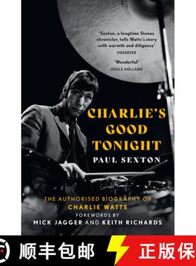 【3-4周达】CHARLIES GOOD TONIGHT PB : The Authorised Biography of Charlie Watts [9780008546373]