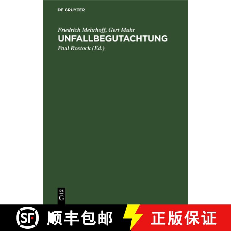 预订 Unfallbegutachtung: Unter Besonderer Berucksichtigung Des Unfallversicherungs-Einordnungsgesetze... [9783110148046]