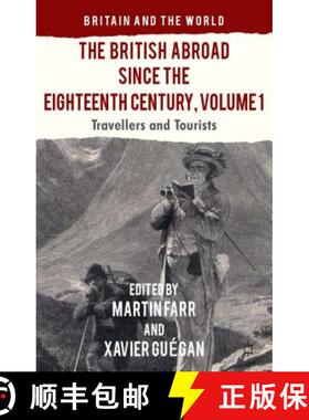 【3-4周达】The British Abroad Since the Eighteenth Century, Volume 1: Travellers and Tourists [9781137304148]