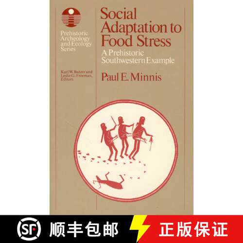 【3-4周达】Social Adaptation to Food Stress – A Prehistoric Southwestern Example [9780226530246]