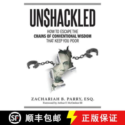 【3-4周达】精装 Unshackled: How to Escape the Chains of Conventional Wisdom that Keep You Poor [9781633374232]