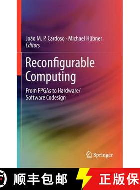 【3-4周达】Reconfigurable Computing : From FPGAs to Hardware/Software Codesign [9781461400608]