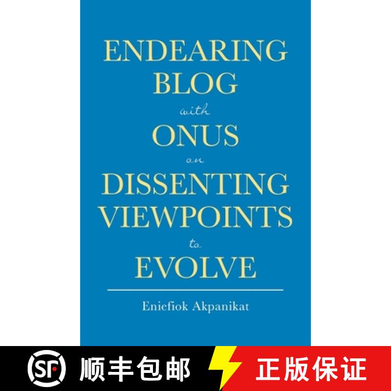 【2-3周达】Endearing Blog with Onus on Dissenting Viewpoints to Evolve [9798893095579]